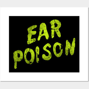 Ear Poison Posters and Art